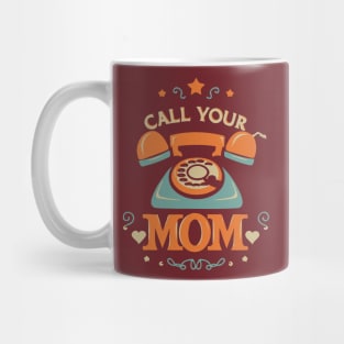 Call Your Mom Vintage Style Mug